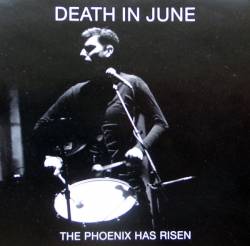 Death In June : The Phoenix Has Risen